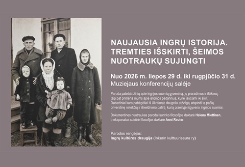 Naujausia ingrų istorija. Tremties išskirti, šeimos nuotraukų sujungti