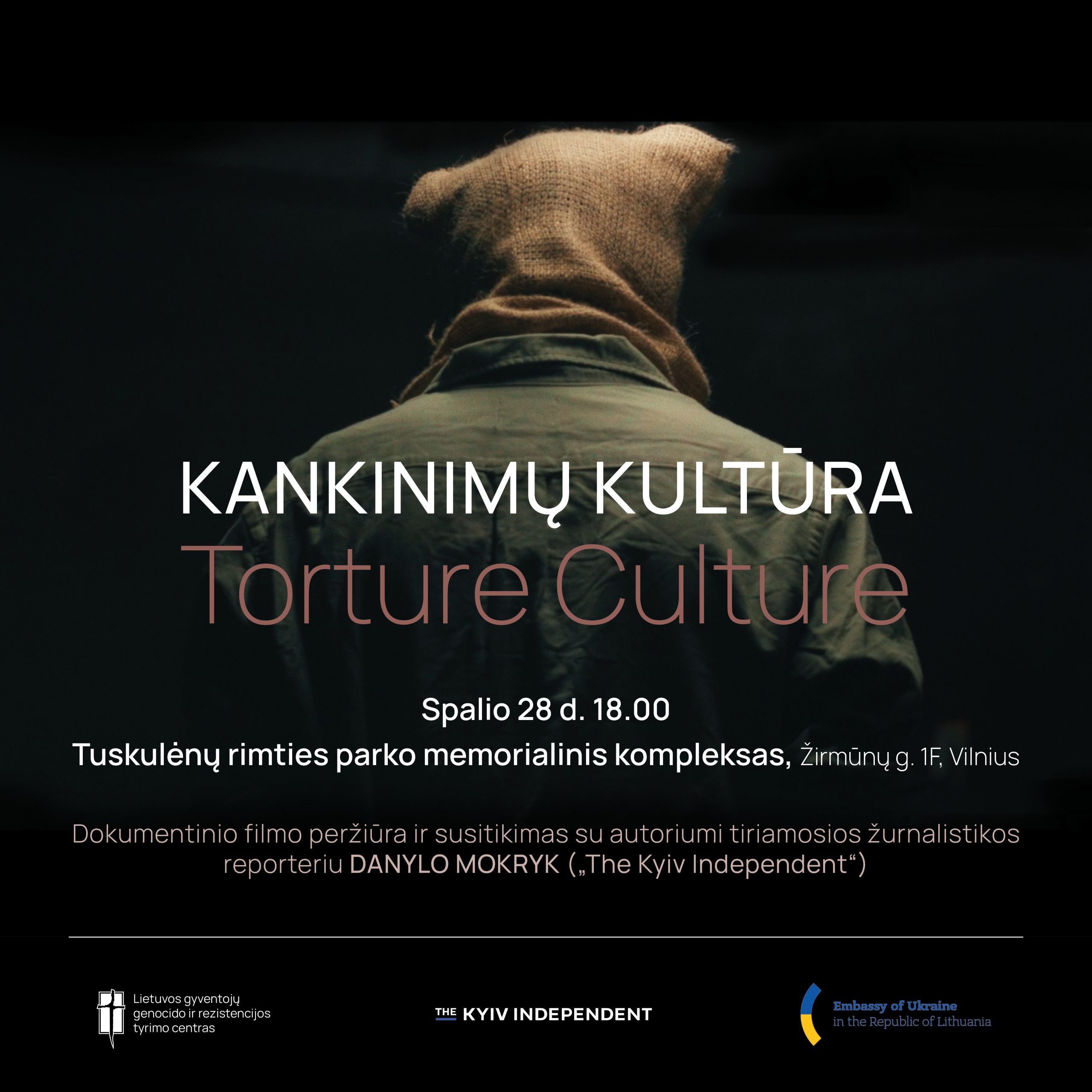 Dokumentinio filmo „Kankinimų kultūra“ peržiūra, spalio 28 d., 18.00, Tuskulėnų memorialinis kompleksas