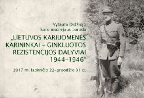 Paroda „Lietuvos kariuomenės karininkai – ginkluotos rezistencijos dalyviai 1944–1946“, plakatas