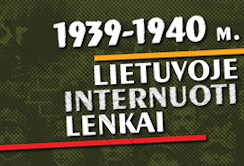 Kilnojamoji paroda „1939–1940 m. Lietuvoje internuoti lenkai“