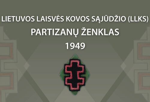 Paroda „Lietuvos laisvės kovos sąjūdžio (LLKS) partizanų ženklas. 1949“